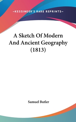 A Sketch of Modern and Ancient Geography (1813) 1436973163 Book Cover