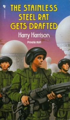 The Stainless Steel Rat Gets Drafted (U.K.) 0553173510 Book Cover