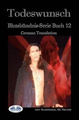 Todeswunsch (Blutsbündnis-Serie Buch 12) [German] 8835404304 Book Cover