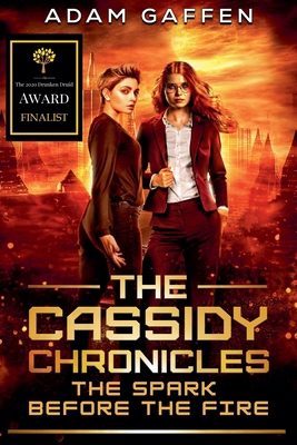 The Cassidy Chronicles - The Spark Before the Fire B09RSKZH5V Book Cover