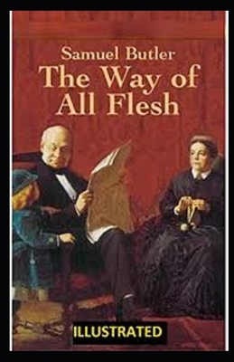 Paperback The Way of All Flesh Illustrated Book