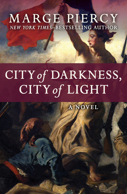 City of Darkness, City of Light 1504051890 Book Cover