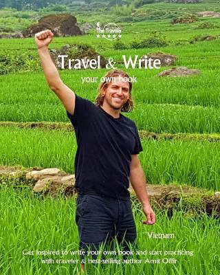 Travel & Write Your Own Book - Vietnam: Get Ins... 198130276X Book Cover