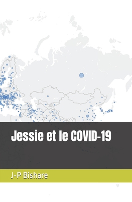 Jessie et le COVID-19 [French] B08DSSZNTZ Book Cover