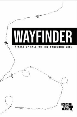 Paperback Wayfinder : A Wake-Up Call for the Wandering Soul Book