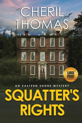 Squatter's Rights - Large Print Edition: An Eas... [Large Print] 173341214X Book Cover
