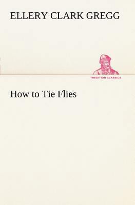 How to Tie Flies 3849187268 Book Cover