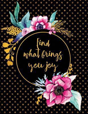 Find What Brings You Joy 1731440375 Book Cover