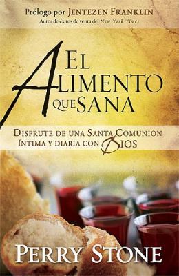 El Alimento Que Sana/ The Meal that Heals (Span... [Spanish] 1599794403 Book Cover