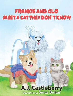 Frankie and Glo Meet a Cat They Don't Know B0CYGKB5HY Book Cover