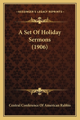 A Set Of Holiday Sermons (1906) 1164548484 Book Cover