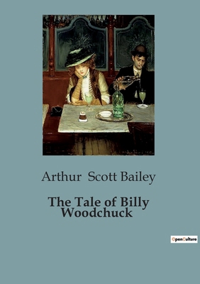 The Tale of Billy Woodchuck B0CJQMMSV1 Book Cover