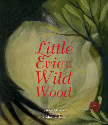 Paperback Little Evie in the Wild Wood Book