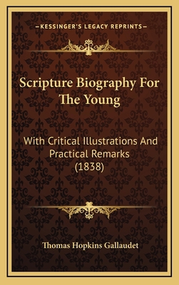 Scripture Biography For The Young: With Critica... 1166229122 Book Cover