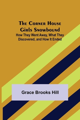 The Corner House Girls Snowbound; How They Went... 9356012423 Book Cover