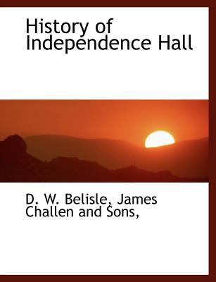 History of Independence Hall 1140572016 Book Cover