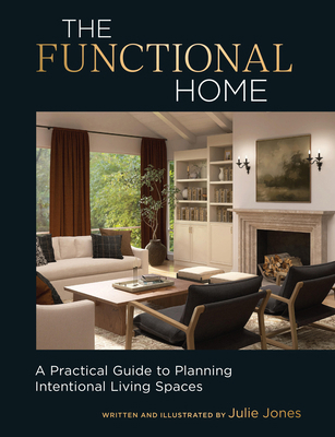 The Functional Home: A Practical Guide to Plann... 1577155882 Book Cover