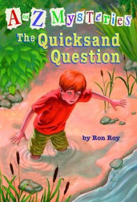 A to Z Mysteries: The Quicksand Question 0439444640 Book Cover