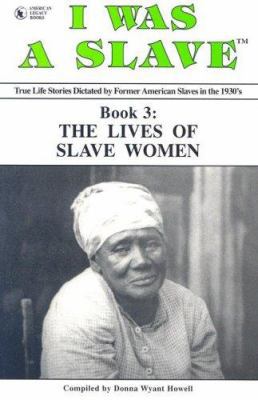 I Was a Slave: Book 3 : The Lives of Slave Women 1886766169 Book Cover