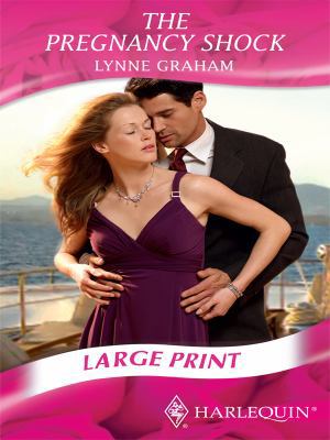 The Pregnancy Shock. Lynne Graham 0263212602 Book Cover