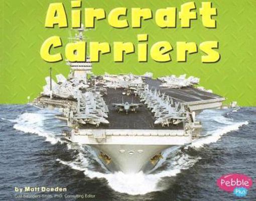 Aircraft Carriers 0736851364 Book Cover