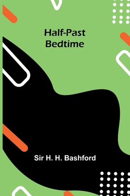 Half-Past Bedtime 9371343176 Book Cover