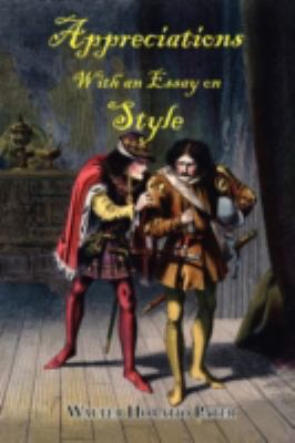 Appreciations, With an Essay on Style 1604501057 Book Cover