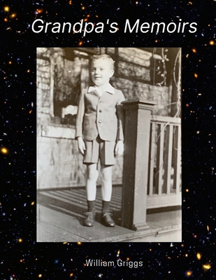 Grandpa's Memoirs 1716238447 Book Cover