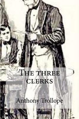 The three clerks 1543037763 Book Cover
