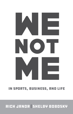 We Not Me: In Sports, Business, and Life 1952106915 Book Cover