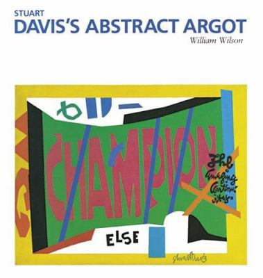 Stuart Davis's Abstract Argot (The Essential Pa... 1566403162 Book Cover
