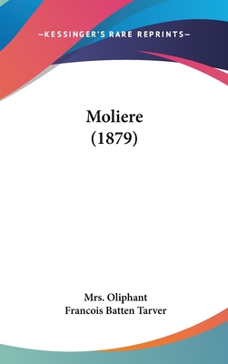 Moliere (1879) 1437204155 Book Cover