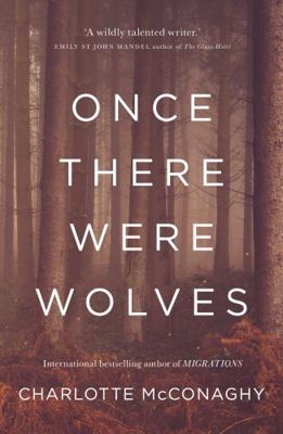 Once There Were Wolves 1761043226 Book Cover