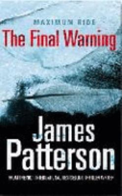 Maximum Ride: The Final Warning 1846052742 Book Cover