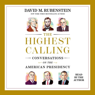 The Highest Calling: Conversations on the Ameri... 1668114011 Book Cover