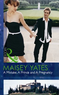 A Mistake, a Prince and a Pregnancy 0263878503 Book Cover