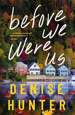 Before We Were Us: A Sweet, Cozy, Second-Chance... 0840716680 Book Cover