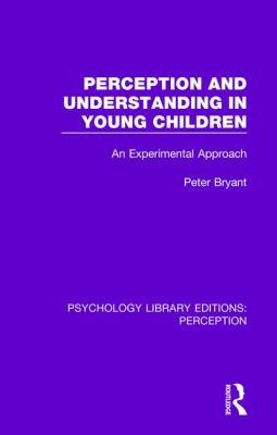 Perception and Understanding in Young Children:... 1138691682 Book Cover