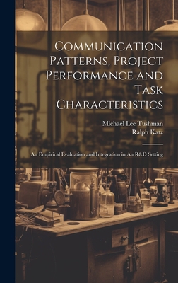 Communication Patterns, Project Performance and... 1019477954 Book Cover