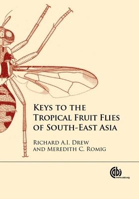 Keys to the Tropical Fruit Flies of South-East ... 1780644191 Book Cover