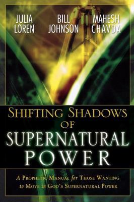 Shifting Shadows of Supernatural Power: A Proph... 0768423694 Book Cover