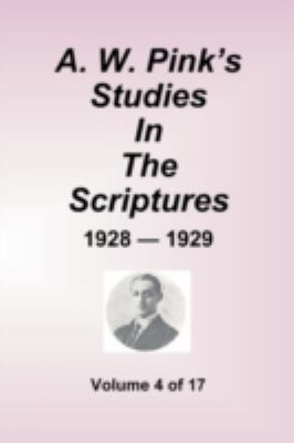 A.W. Pink's Studies In The Scriptures - 1928-29... 1589602331 Book Cover