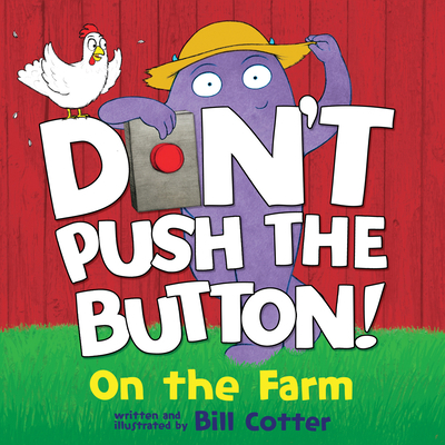 Don't Push the Button: On the Farm 1728277124 Book Cover