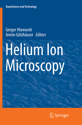 Helium Ion Microscopy 3319824732 Book Cover