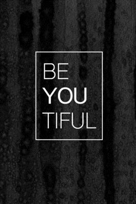 Journal: Beyoutiful Lined Notebook: 110 Blank L... 1692972162 Book Cover