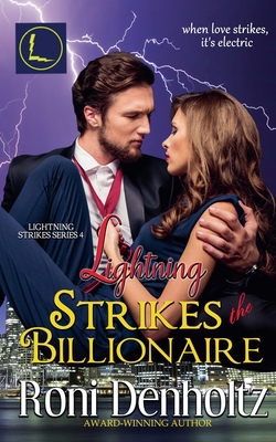 Lightning Strikes the Billionaire B0DKB2BB49 Book Cover