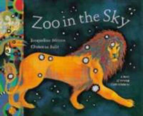 Zoo in the Sky: A Book of Animal Constellations 0711213194 Book Cover