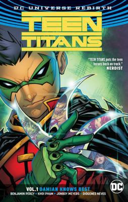 Teen Titans Vol. 1: Damian Knows Best (Rebirth) 1401270778 Book Cover