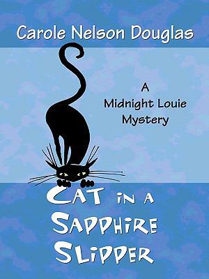 Cat in a Sapphire Slipper: A Midnight Louie Mys... [Large Print] 1410411389 Book Cover