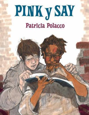 Pink y Say [Spanish] 1930332548 Book Cover